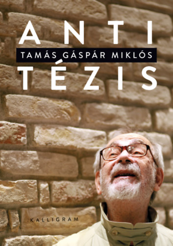 Tamás Gáspár Miklós - Antitézis