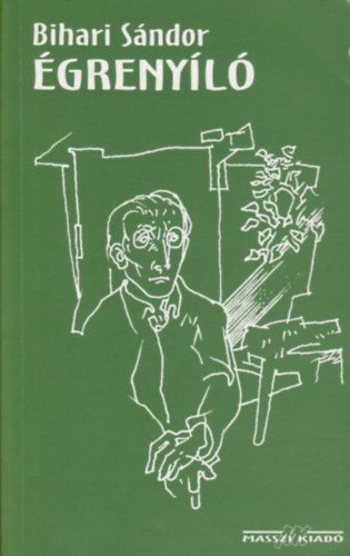 Bihari S�ndor - �greny�l�