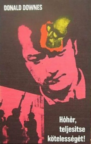 Downes Donald - H�h�r, teljes�tse k�teless�g�t
