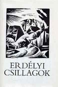 Czine Mihly  (szerk.) - Erdlyi csillagok (romniai magyar rk antolgija)