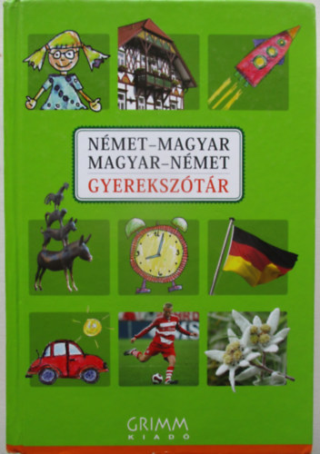 Hessky Regina - Német-magyar magyar-német gyerekszótár