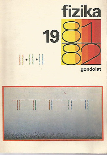 Abonyi Ivn  (szerk.) - Fizika 1981-82
