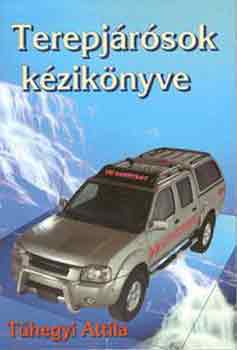 T�hegyi Attila - Terepj�r�sok k�zik�nyve