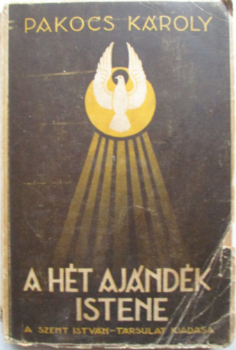Pakocs K�roly - A h�t aj�nd�k istene