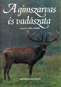 P�ll Endre - A g�mszarvas �s vad�szata