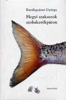 Ker�kgy�rt� Gy�rgy - Hegyi szakaszok szobaker�kp�ron