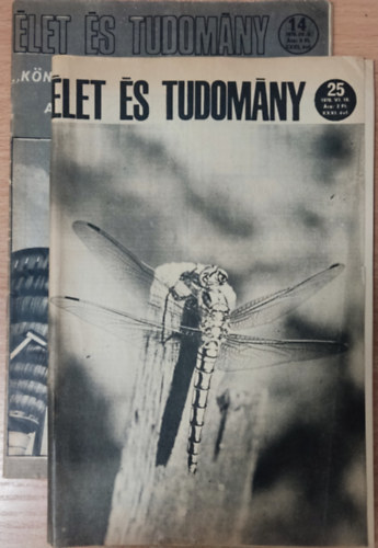 Feny� B�la  (Szerk.) - �let �s Tudom�ny 1976-os �vfolyam XXXI. 2 db. sz�rv�nysz�m (14, 25. sz�m)