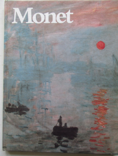 Luigina Bortolatto Rossi - Monet m�v�szete 1870-1889