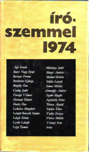 Pelle J�nos  (szerk.) - 3 db �r�szemmel (1974 - 1979 - 1980)
