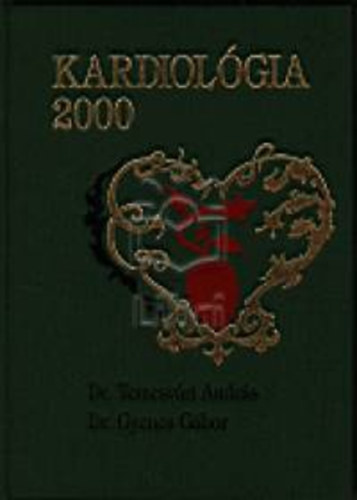 Gyenes Gbor dr. Temesvri Andrs dr. - Kardiolgia 2000