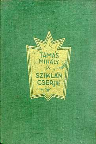 Tamás Mihály - Sziklán cserje
