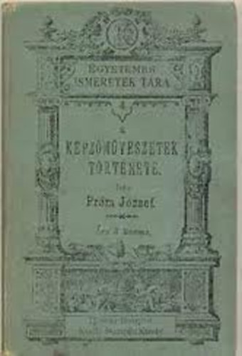 Pr�m J�zsef - A k�pz�m�v�szetek t�rt�nete