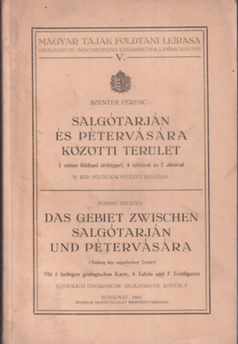 Szentes Ferenc - Salgótarján és Pétervására közötti terület (Magyar tájak földtani leírása V.)- magyar-német nyelvű