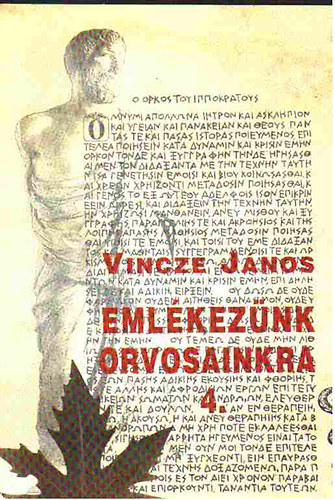 Vincze Jnos - Emlkeznk orvosainkra 4.