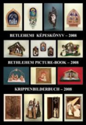 Betlehemi k�pesk�nyv - 2008