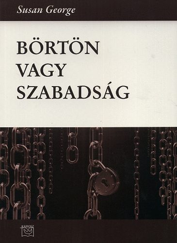 Susan George - Brtn vagy szabadsg