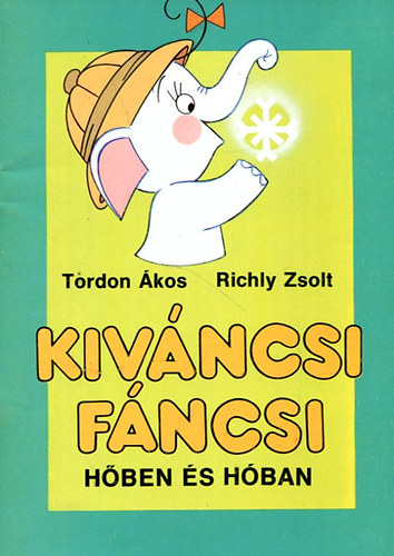 Richly Zsolt Tordon kos - Kivncsi Fncsi - Hben s hban