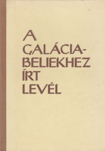 Dr. Cserhti Sndor - Pl apostolnak a Galciabeliekhez rt levele