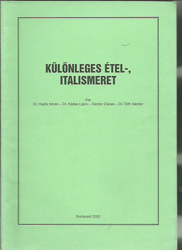 Kdas L., Sndor D., Tth S. Hajd I. - Klnleges tel-, italismeret