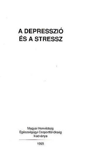 Br Sndor dr. - A depresszi s a stressz