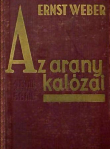 Ernst Weber - Az arany kalzai