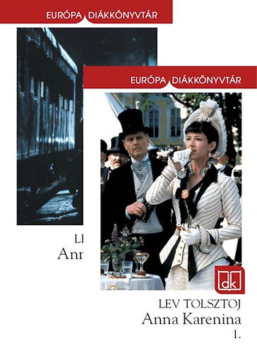 Lev Tolsztoj - Anna Karenina 1-2. - Európa diákkönyvtár