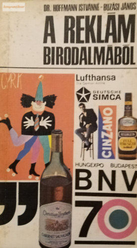 Buzási János Hoffmann Istvánné - A reklám birodalmából