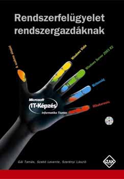 Szabó Levente, Szerényi László Gál Tamás - Rendszerfelügyelet rendszergazdáknak