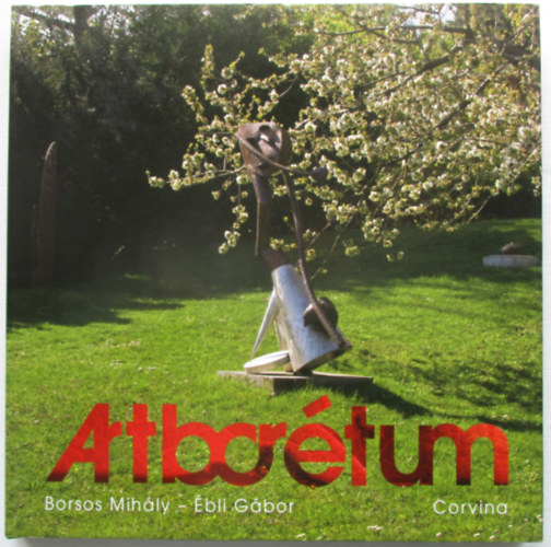 bli Gbor Borsos Mihly - Arbortum