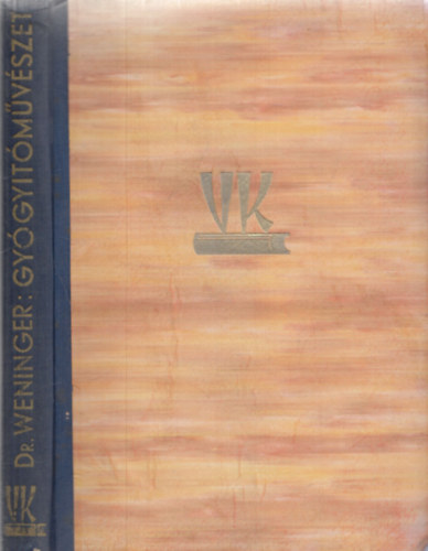 Dr.Weninger Antal - Gyógyítóművészet új irányai
