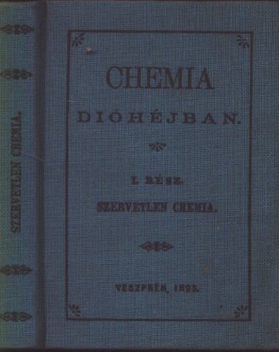 Chemia dihjban I.- Szervetlen chemia (reprint)- miniknyv