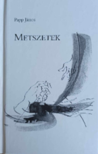 Papp Jnos - Metszetek