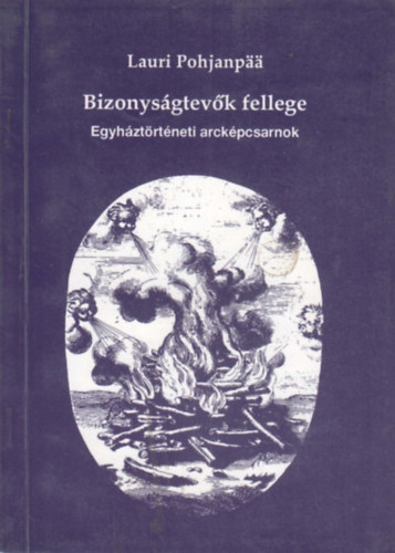 Lauri Pohjanp - Bizonysgtevk fellege (Egyhztrtneti arckpcsarnok)