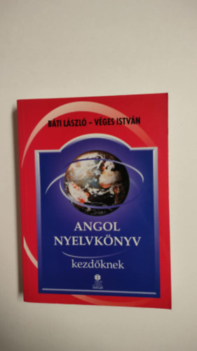 Bti Lszl-Vges Istvn - Angol nyelvknyv kezdknek