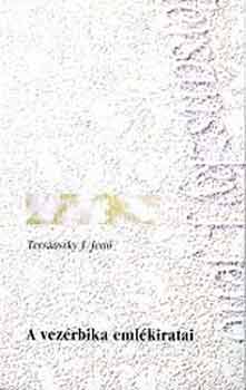 Tersnszky Jzsi Jen - A vezrbika emlkiratai