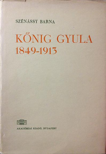 Sznssy Barna - Knig Gyula 1849-1913
