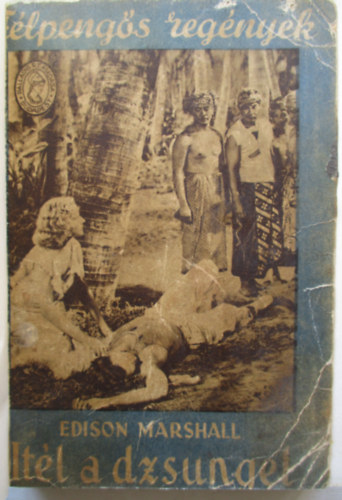 Edison Marshall - Él a dsungel