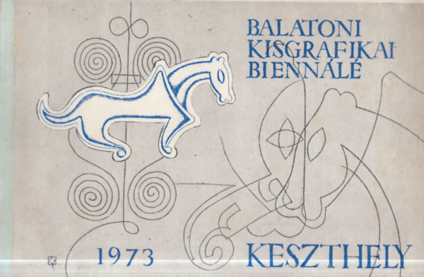 Po�r Ferenc  (szerk.) - Balatoni Kisgrafikai Bienn�l� 1973