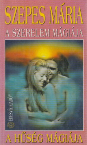 Szepes Mria - A szerelem mgija