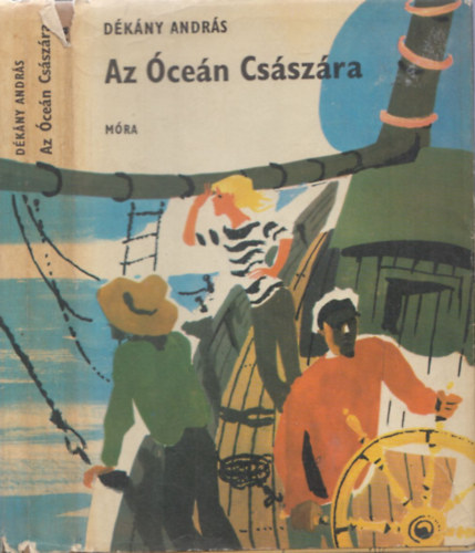 D�k�ny Andr�s - Az �ce�n Cs�sz�ra