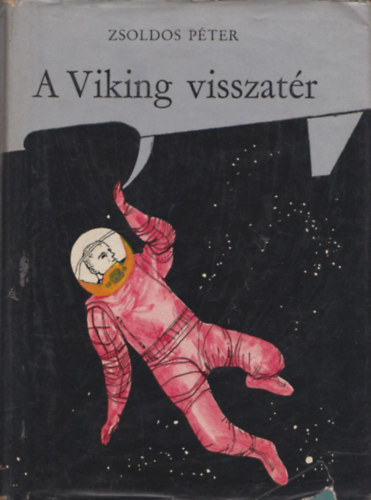 Zsoldos Pter - A viking visszatr (I. kiads)