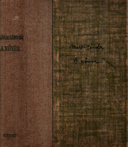 M�rai S�ndor - A n�v�r (I. kiad�s)