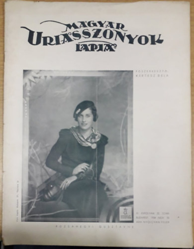 Kert�sz B�la  (szerk.) - Magyar Uriasszonyok Lapja XI. �vfolyam 32. sz�m - 1934. november 10.