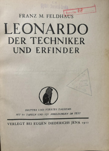 Franz M. Feldhaus - Leonardo der Techniker und Erfinder (Leonardo, a technikus s feltall) nmet nyelven 1922.