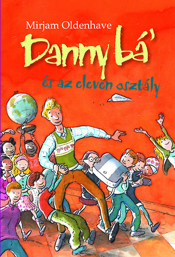 Mirjam Oldenhave - Danny b�' �s az eleven oszt�ly