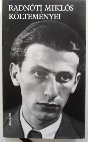 Radn�ti Mikl�s - Radn�ti Mikl�s k�ltem�nyei