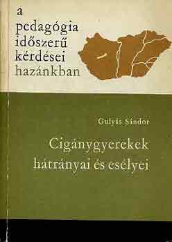 Gulys Sndor - Cignygyerekek htrnyai s eslyei