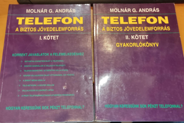 Moln�r G. Andr�s - Telefon a biztos j�vedelemforr�s I-II.