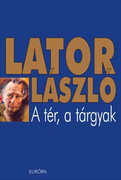 Lator L�szl� - A t�r, a t�rgyak