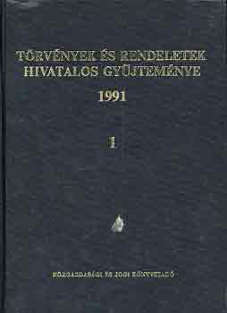 Trvnyek s rendeletek hivatalos gyjtemnye 1991. I-II.